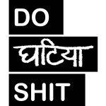 do-ghatiya-shit